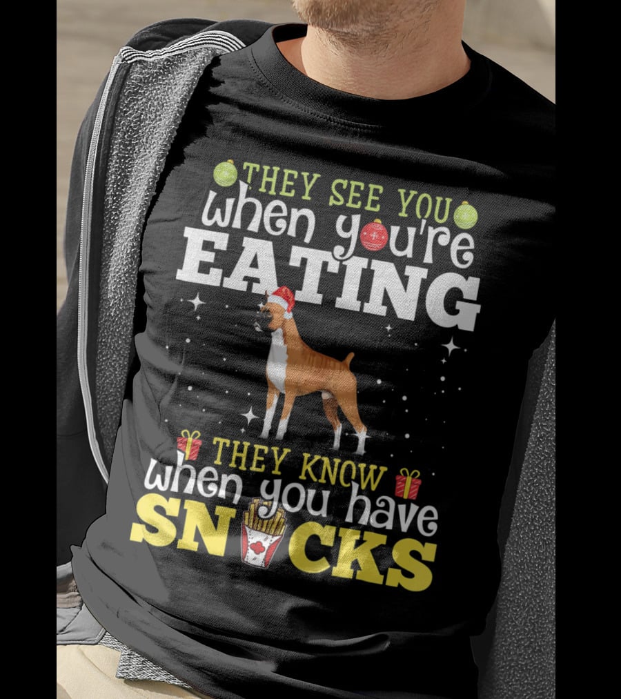 They See You When You're Eating They Know When You Have Snacks Boxer Dog Christmas T-Shirt