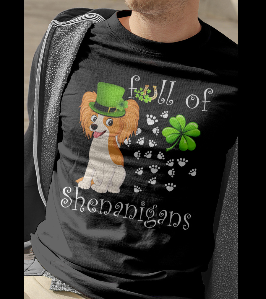 Full Of Shenanigans Papillon Dog Irish Clover Paws T-Shirt