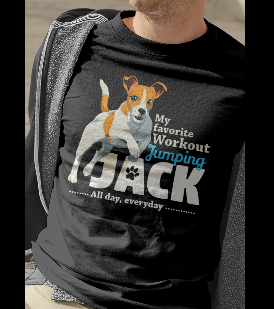 My Favorite Workout Jumping Jack Russell All Day Everyday T-Shirt