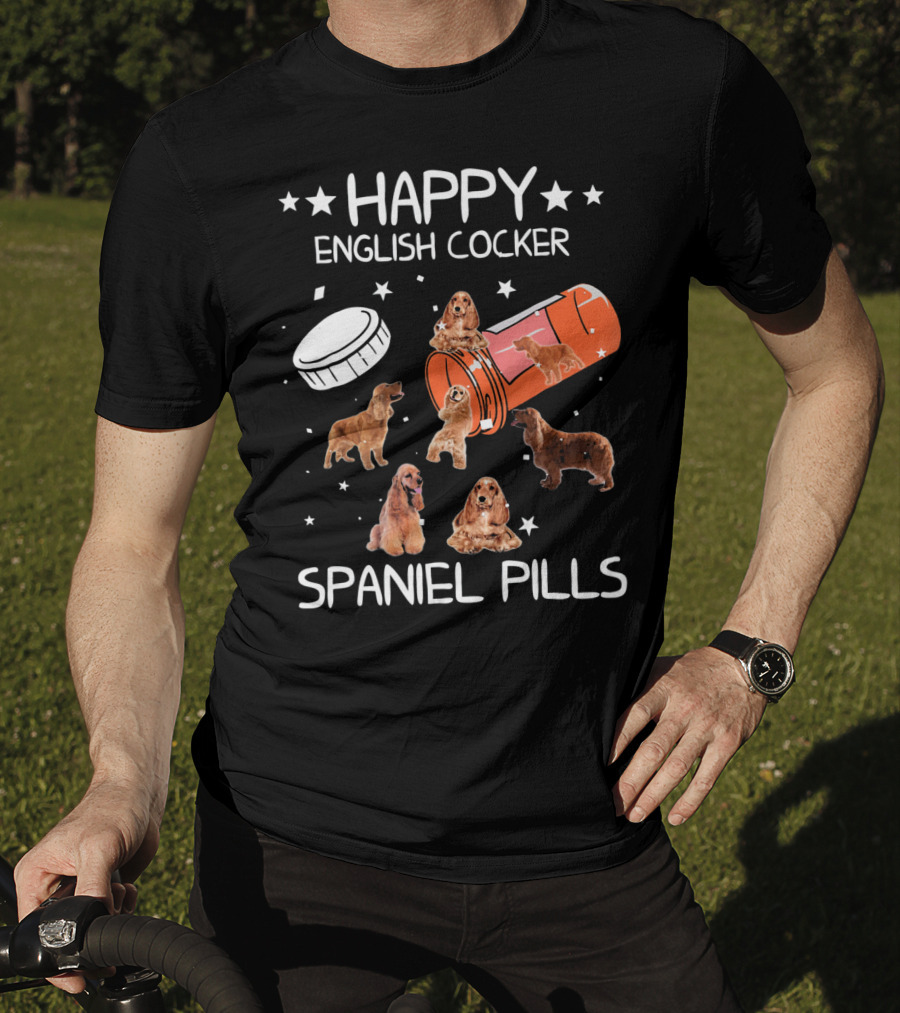 Happy English Cocker Spaniel Pills T-Shirt