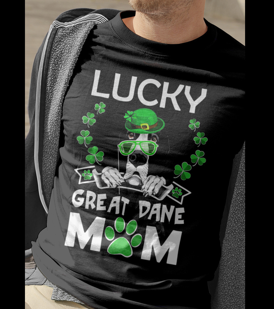 Lucky Great Dane Mom St Patricks Day Fun T-Shirt
