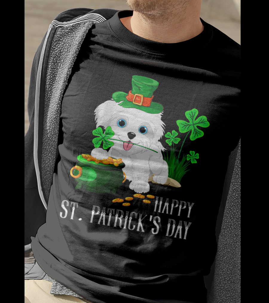 Happy St. Patrick's Day Maltese Dog With Shamrocks And Pot Of Gold T-Shirt