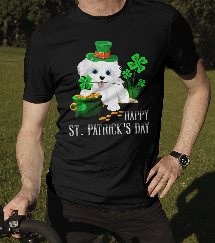 Happy St. Patrick's Day Maltese Dog With Shamrocks And Pot Of Gold T-Shirt