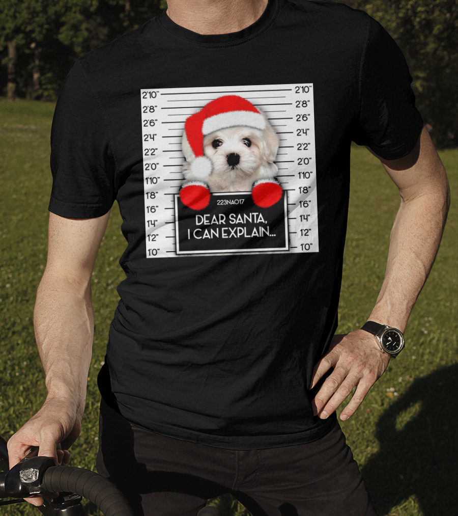 Maltese Dog Santa Hat Funny Xmas Mugshot Dear Santa I Can Explain T-Shirt