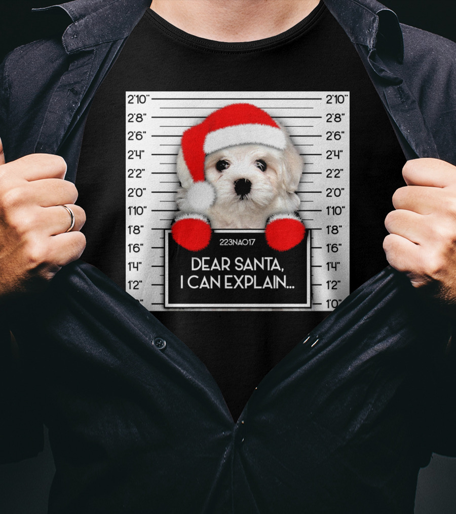 Maltese Dog Santa Hat Funny Xmas Mugshot Dear Santa I Can Explain T-Shirt