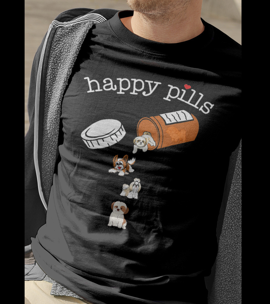 Happy Pills Shih Tzu Dogs Cute And Funny T-Shirt