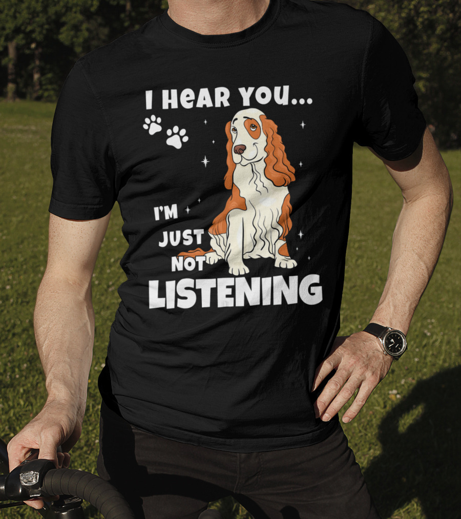 I Hear You I'm Just Not Listening Funny Cocker Spaniel Paw Print Stars T-Shirt