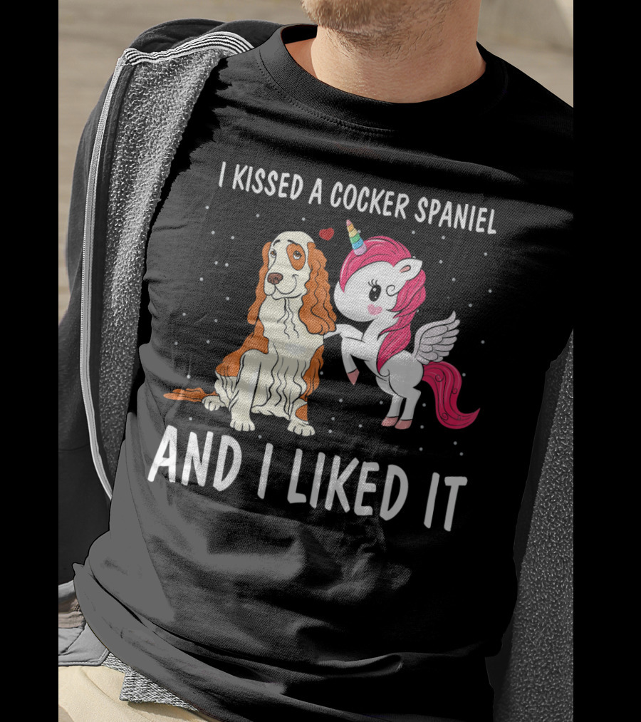 I Kissed A Cocker Spaniel And I Liked It Unicorn T-Shirt