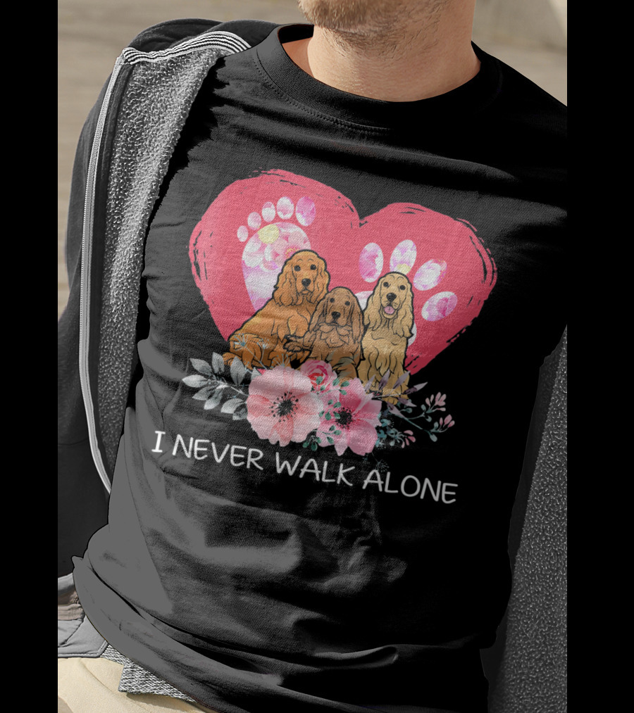 I Never Walk Alone Cocker Spaniel Dog Heart Paw Flower Trio T-Shirt