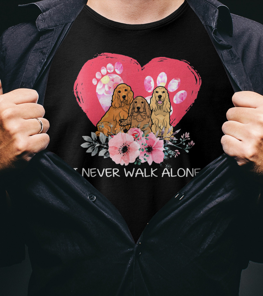 I Never Walk Alone Cocker Spaniel Dog Heart Paw Flower Trio T-Shirt