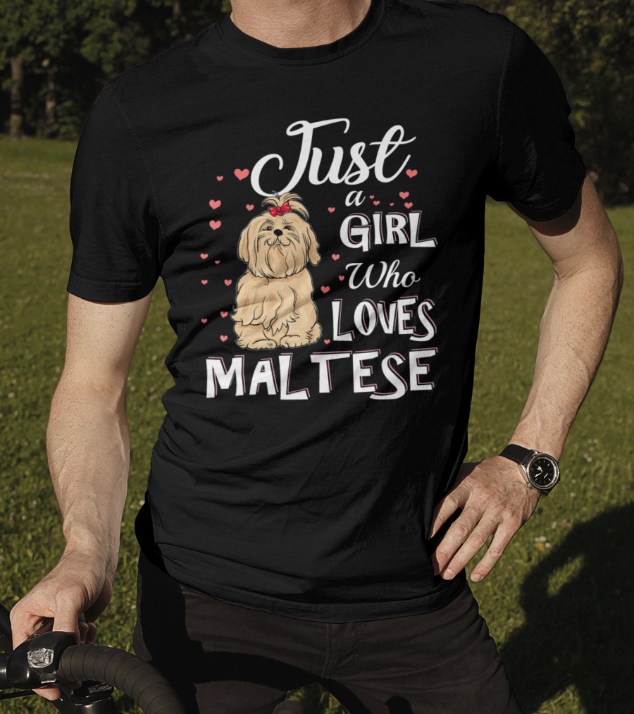 Just A Girl Who Loves Maltese With Cute Puppy Surrounded By Hearts T-Shirt