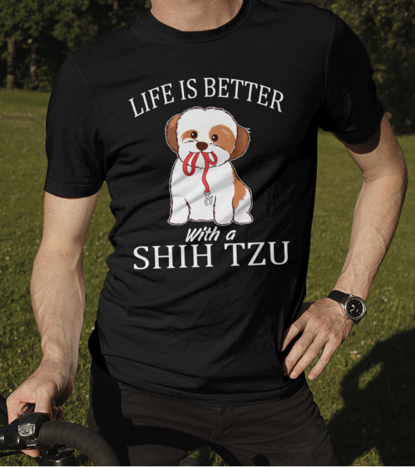 Life Is Better With A Shih Tzu Leash Puppy T-Shirt