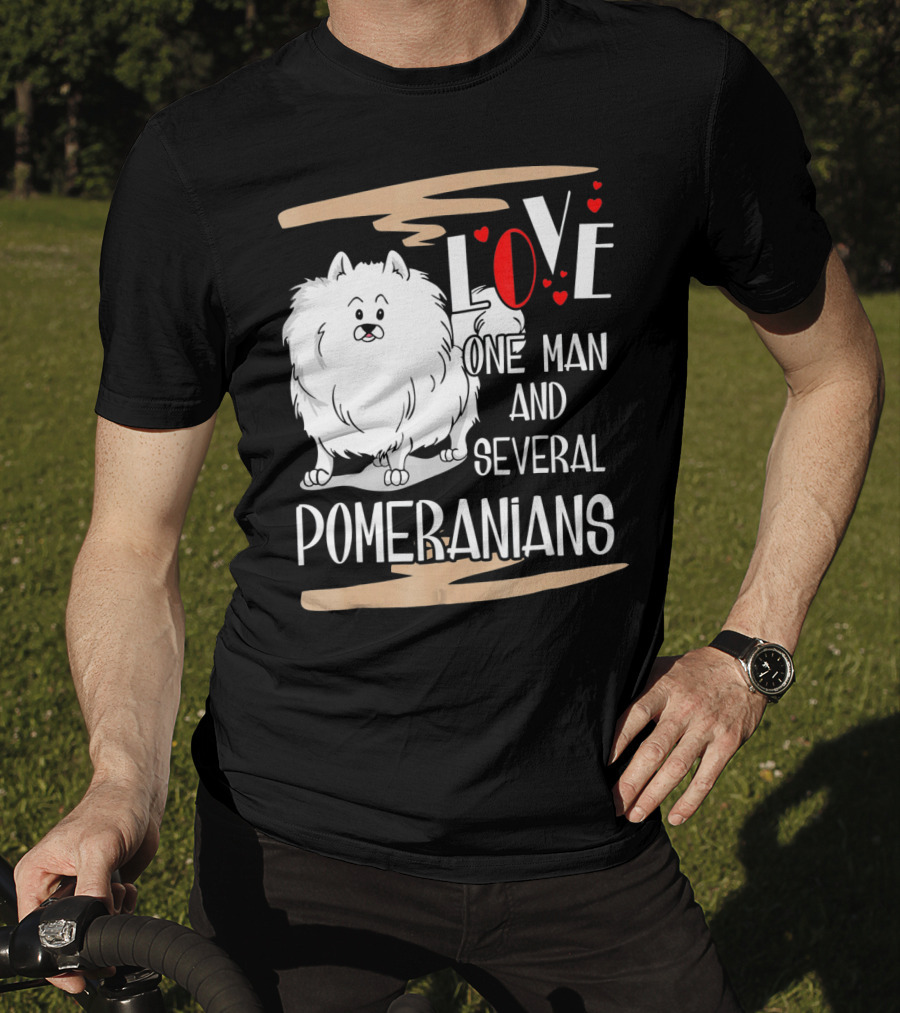 LOVE One Man And Several Pomeranians Pets Lovers T-Shirt