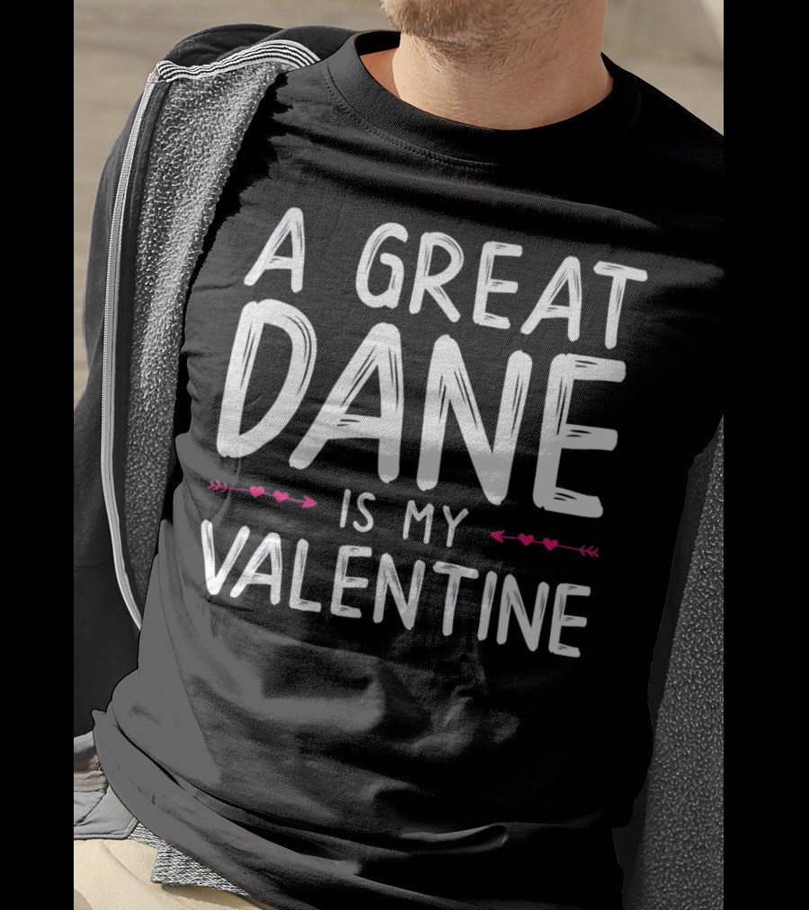 A Great Dane Is My Valentine Cute Love Hearts T-Shirt