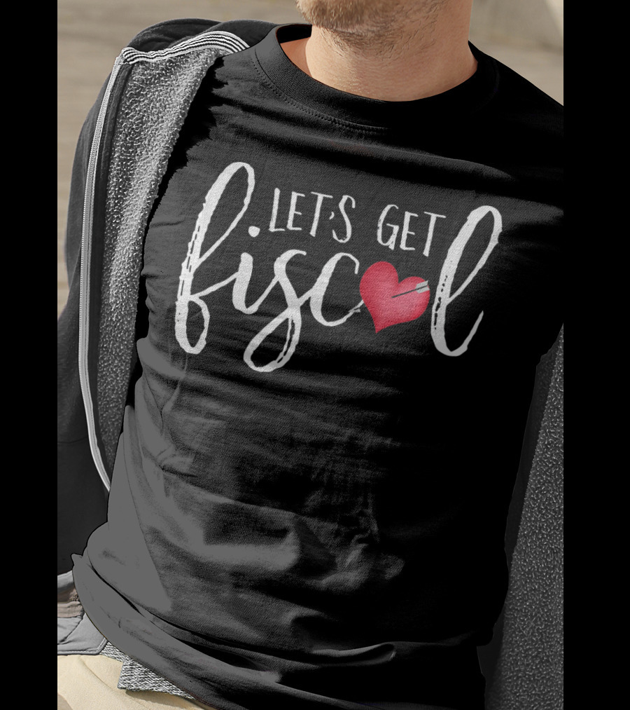 Let's Get Fiscal Accountant Heart Cute CP T-Shirt