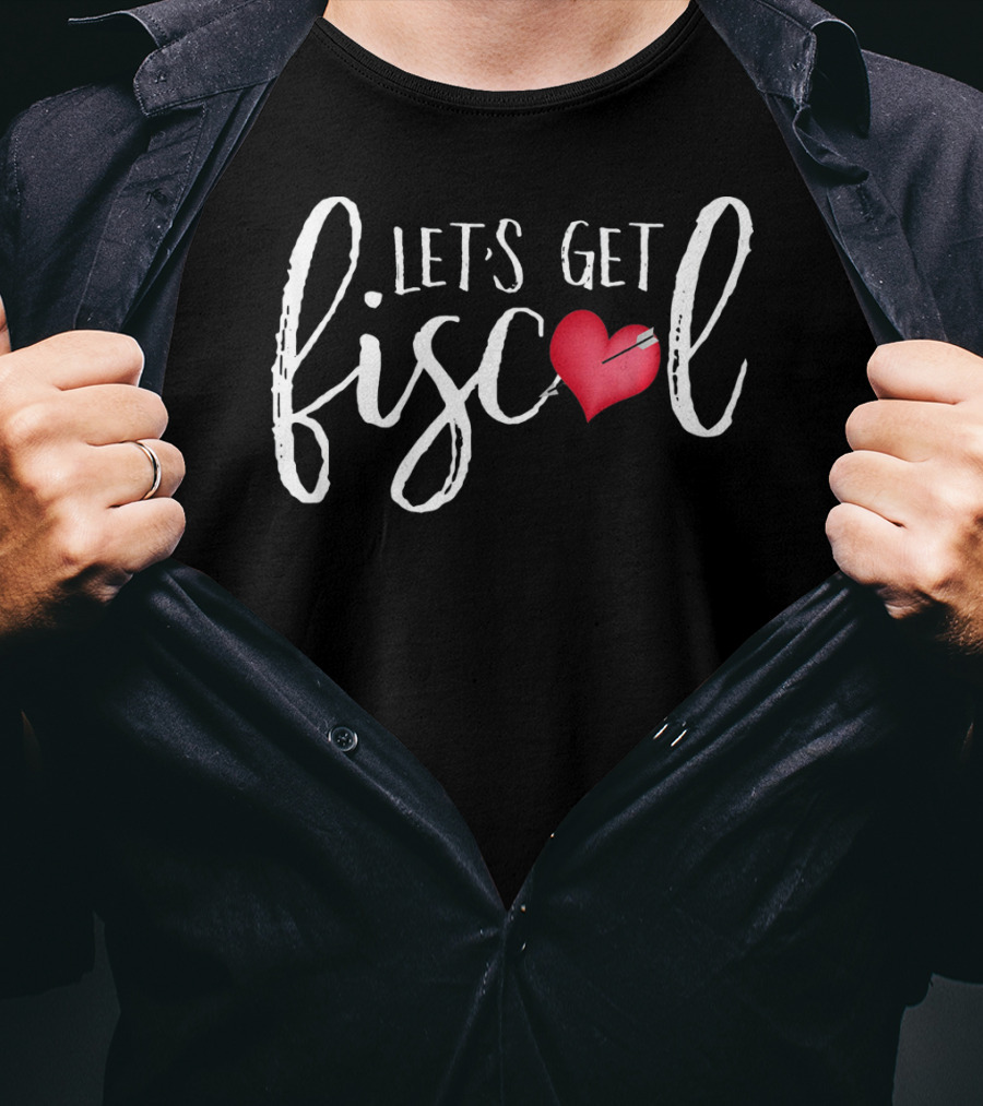 Let's Get Fiscal Accountant Heart Cute CP T-Shirt