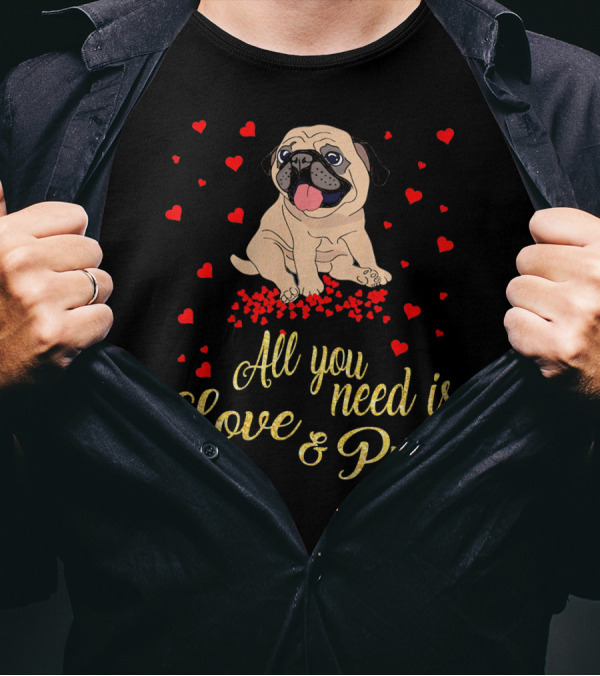 All You Need Is Love And Pug Surrounded By Hearts T-Shirt