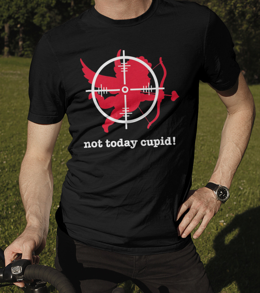 Not Today Cupid Anti Valentine's Day Crosshair Heart Bow And Arrow T-Shirt