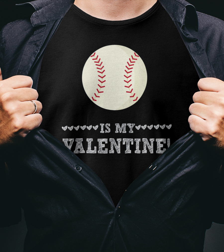 Baseball Is My Valentine Funny Sports Hearts T-Shirt