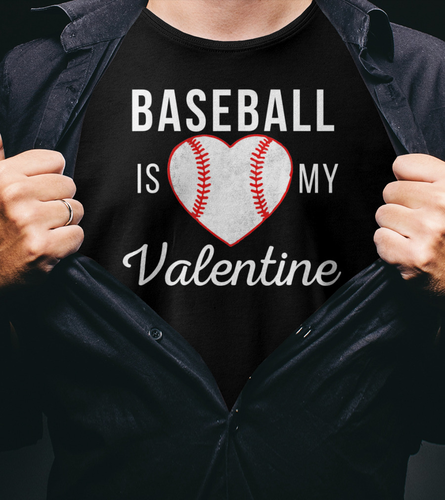 Baseball Is My Valentine Heart Shape T-Shirt
