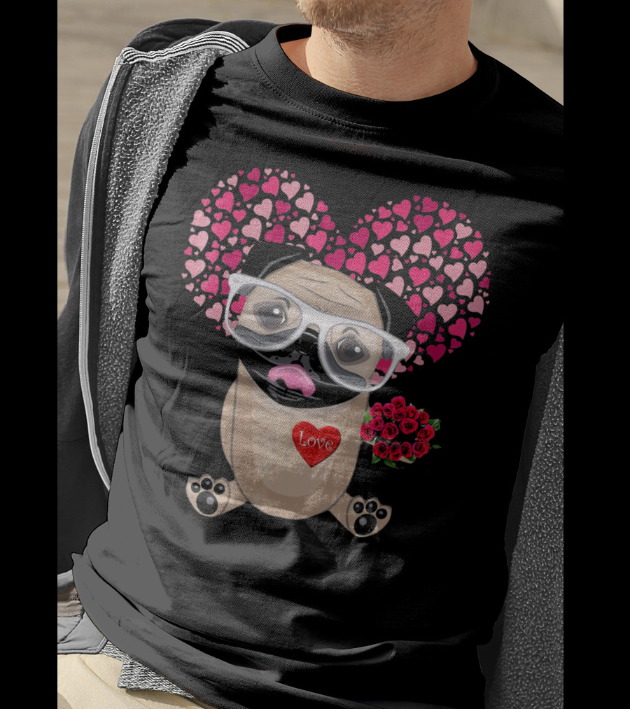 Be My Valentine Cute Pug Dog Love Heart Glasses Roses T-Shirt