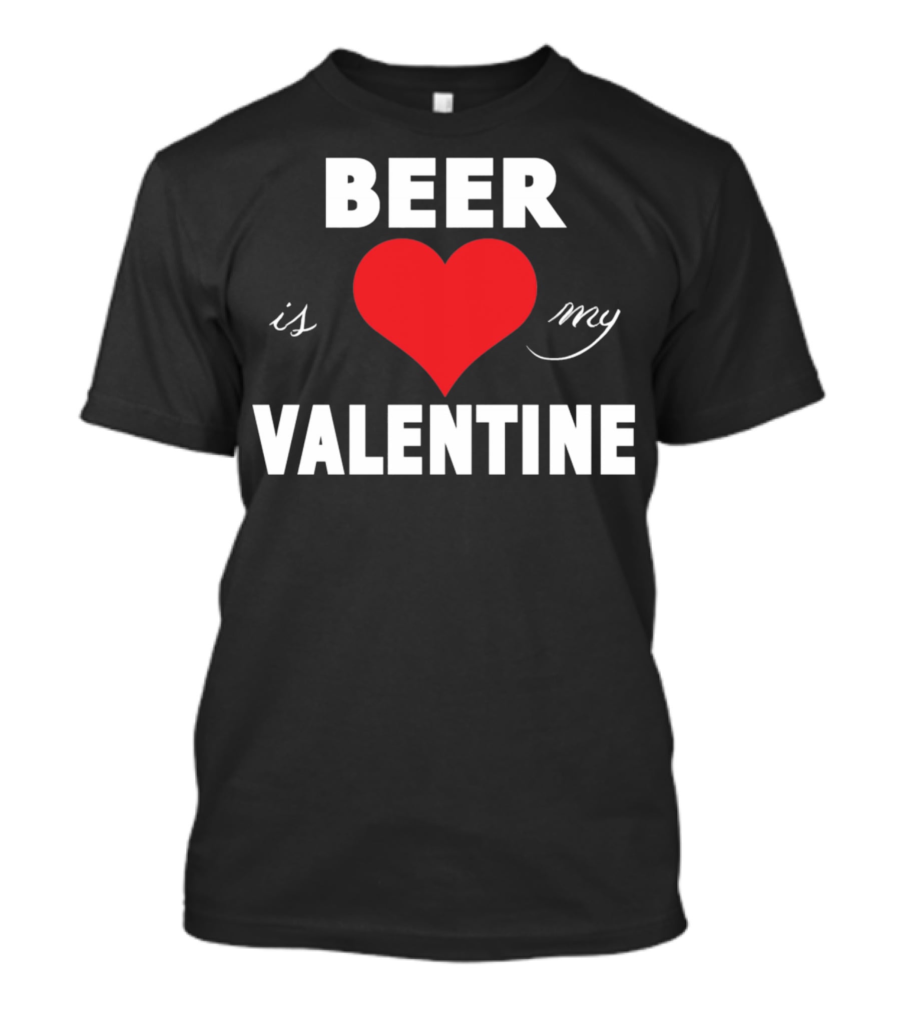 Beer Heart Is My Valentine T-Shirt