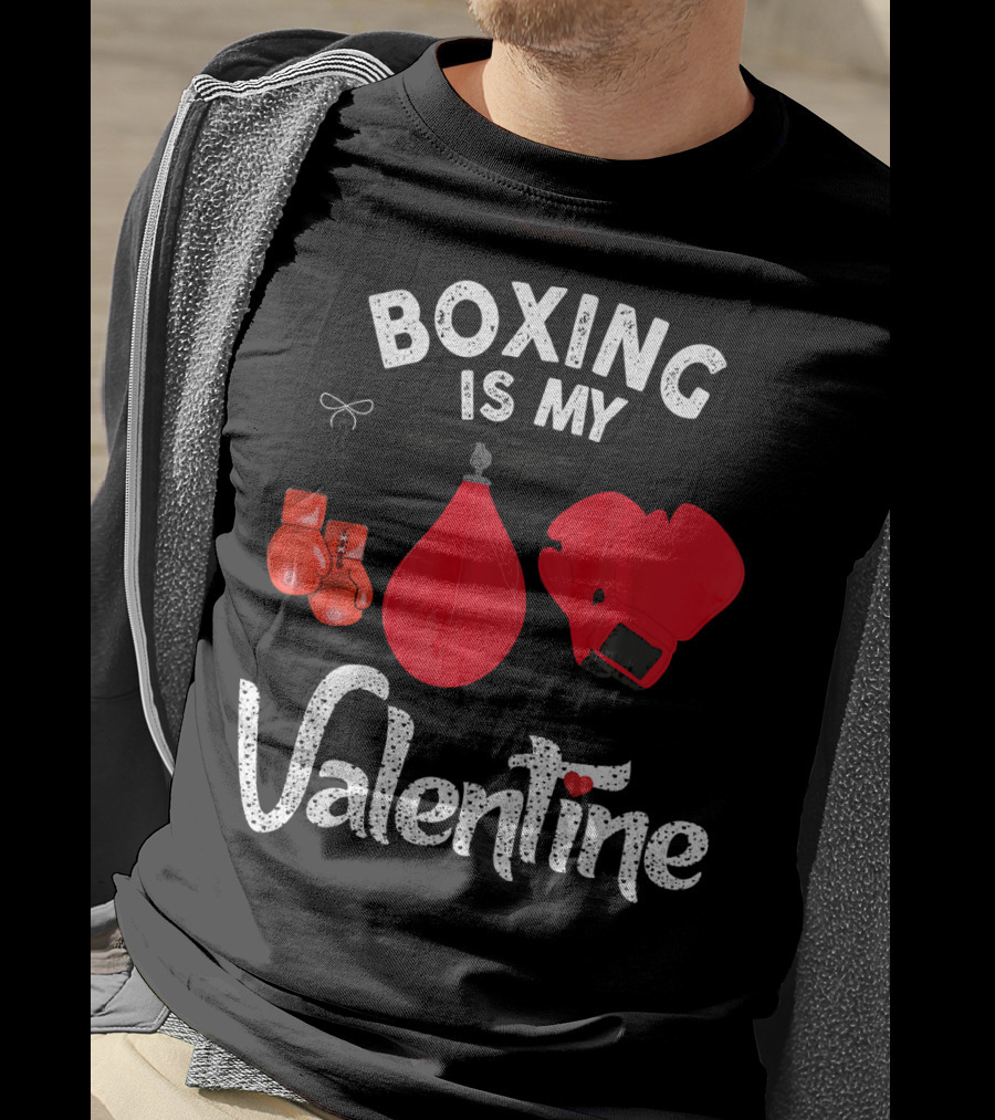 Boxing Is My Valentine Red Gloves Enthusiast Coach Fan Lovers T-Shirt