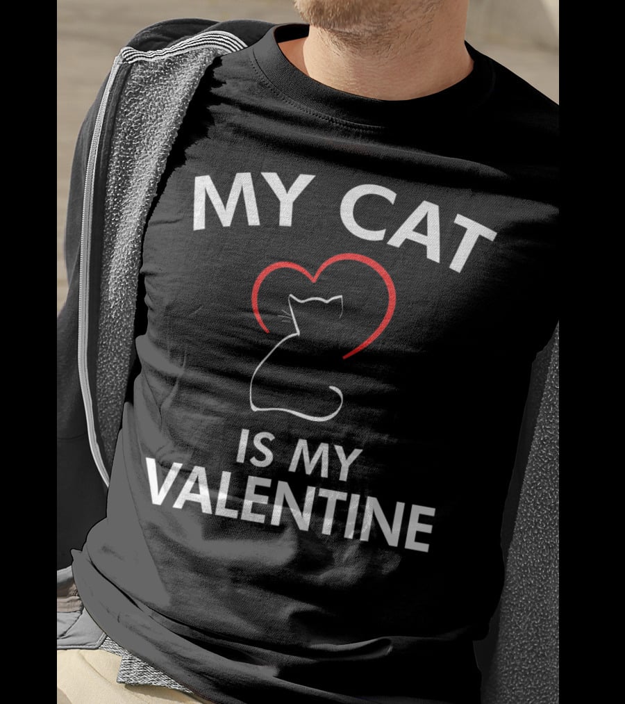My Cat Is My Valentine Cat Valentine T-Shirt