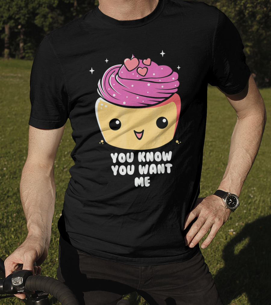 Cupid Cupcake You Know You Want Me Food Lover Baking T-Shirt