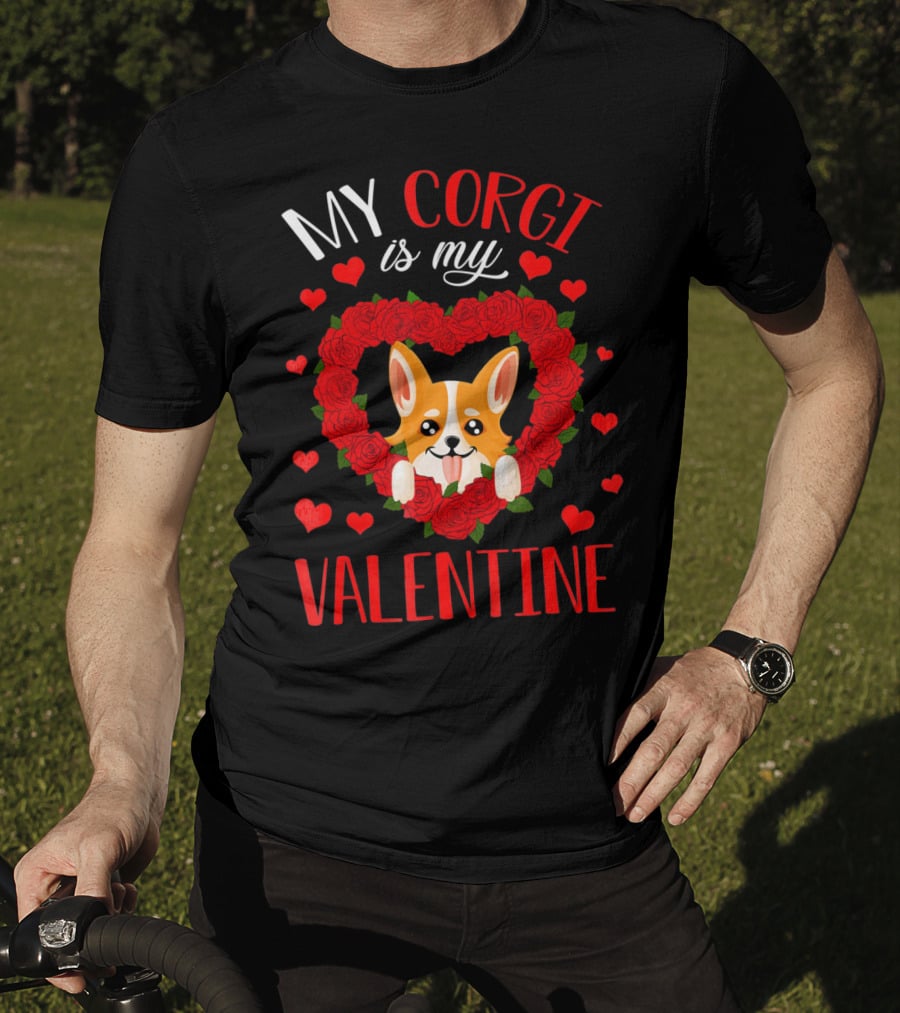 My Corgi Is My Valentine Heart Roses T-Shirt