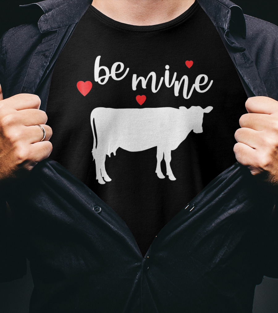 Be Mine Cow Funny Valentine's Day T-Shirt