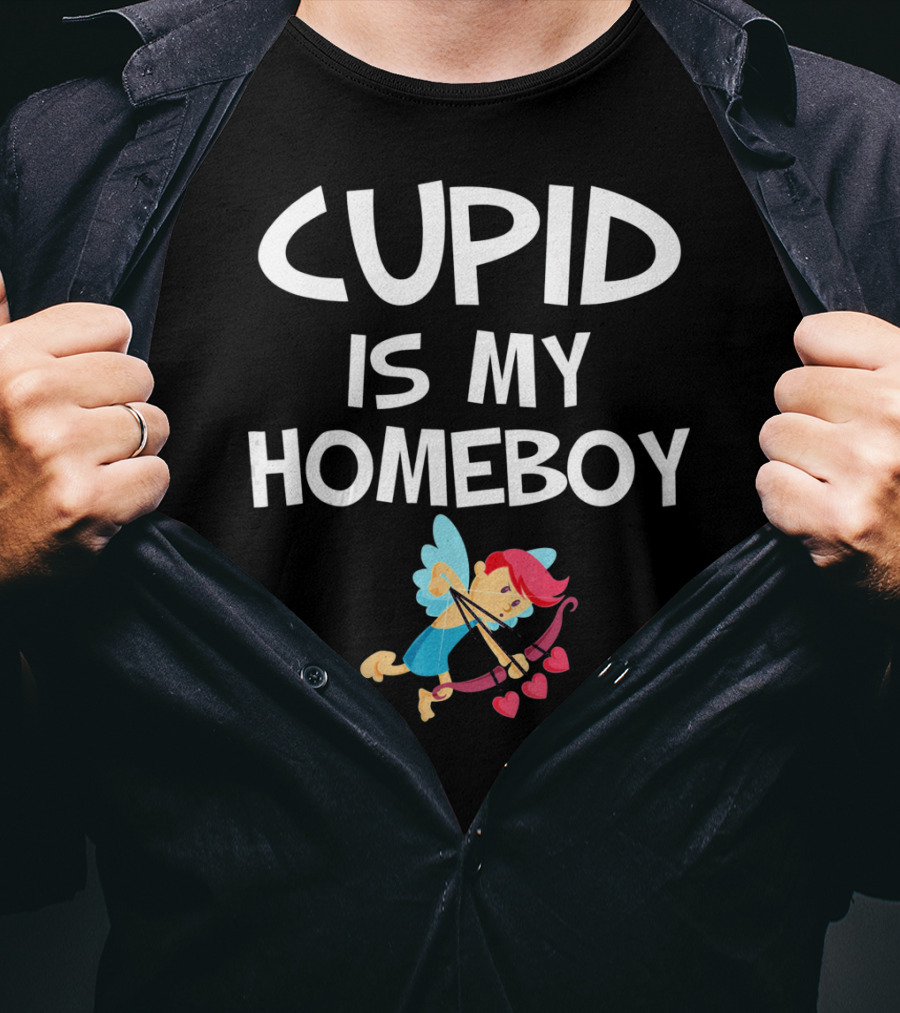 CUPID IS MY HOMEBOY Valentine's Winged Heart Arrow T-Shirt