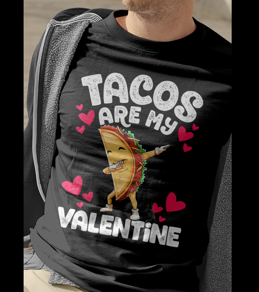 Tacos Are My Valentine Dabbing Taco With Hearts T-Shirt