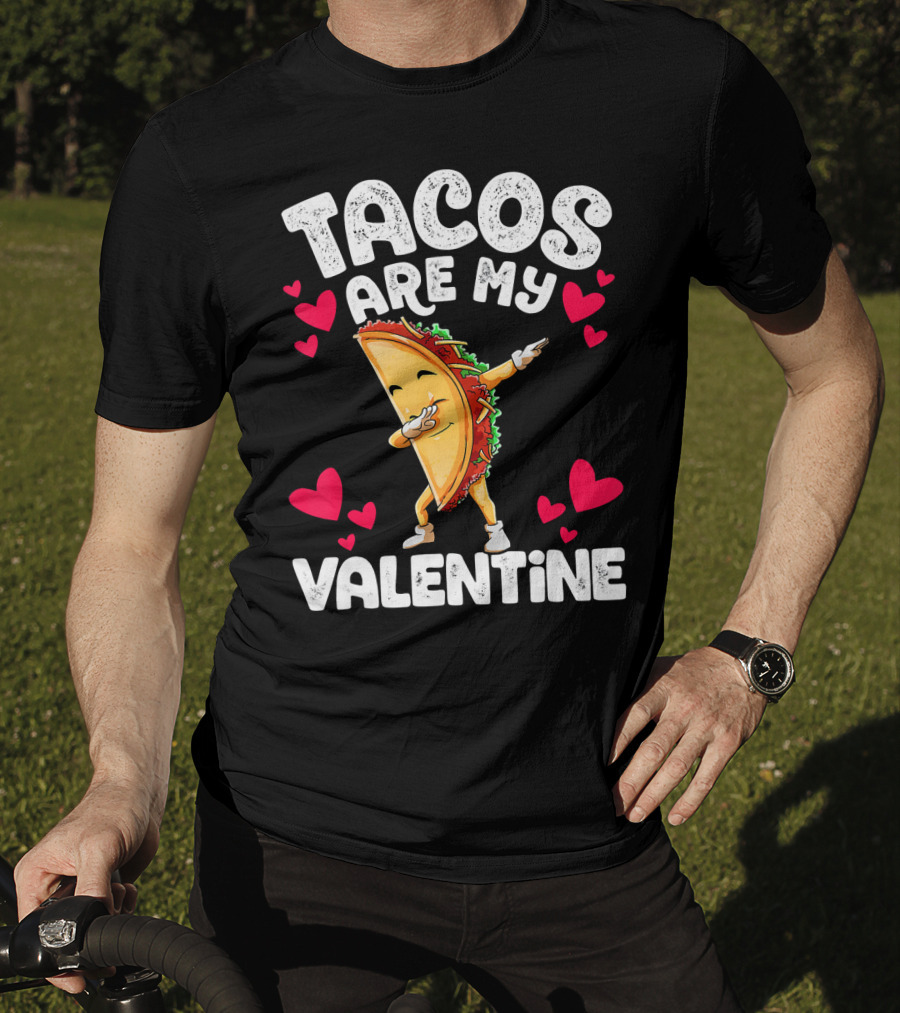 Tacos Are My Valentine Dabbing Taco With Hearts T-Shirt
