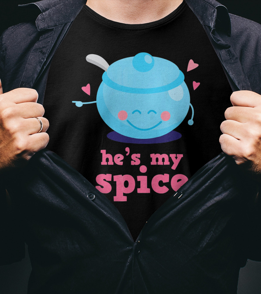 Cute He's My Spice Matching Couples Funny Valentine's Day Love T-Shirt