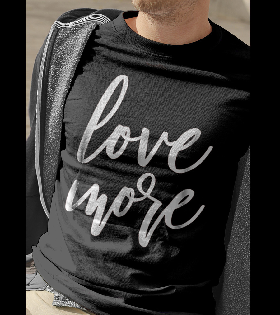 Love More Cute Valentines Day Red Top T-Shirt