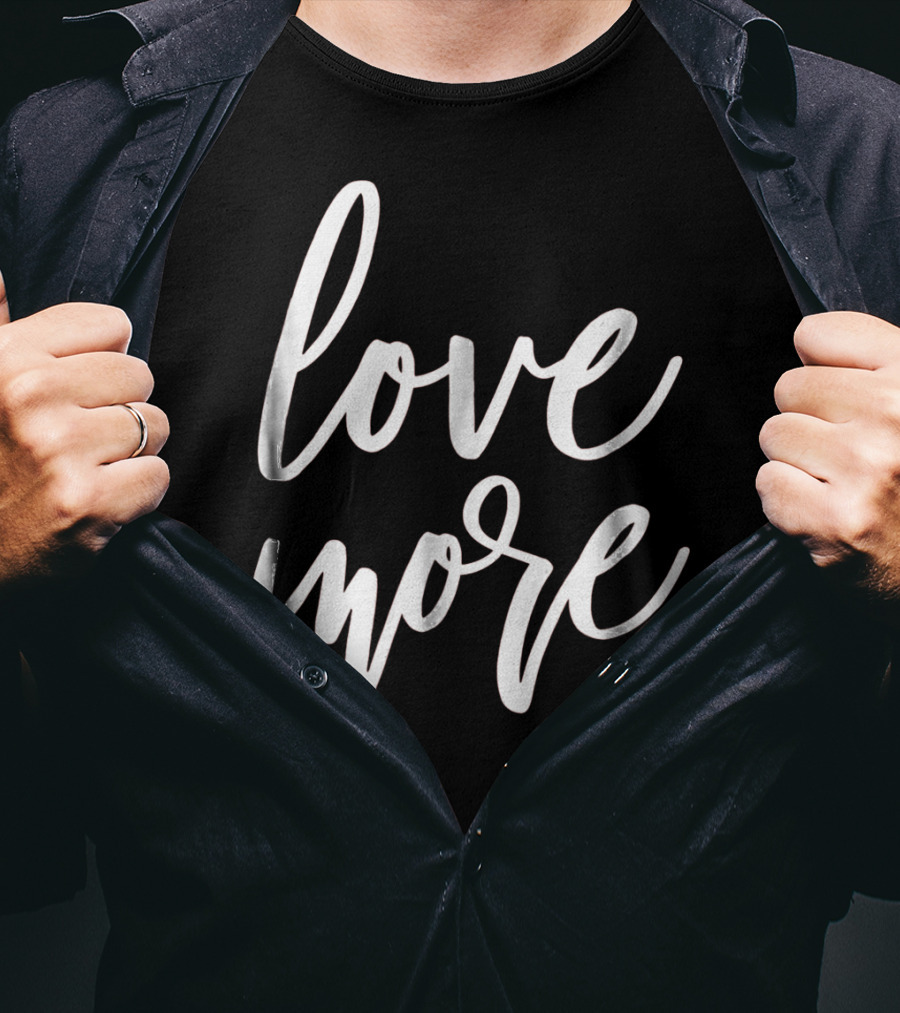 Love More Cute Valentines Day Red Top T-Shirt