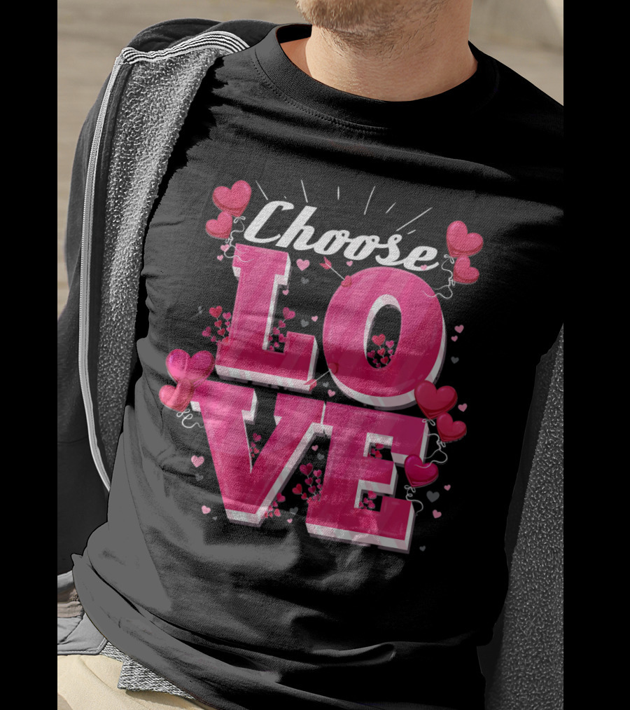 Choose Love Pink Hearts Valentine's Day T-Shirt