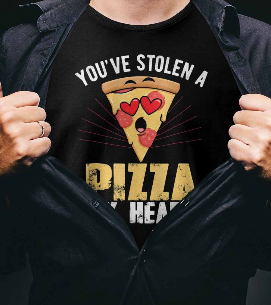 You've Stolen A Pizza My Heart Valentine's Day Humor T-Shirt