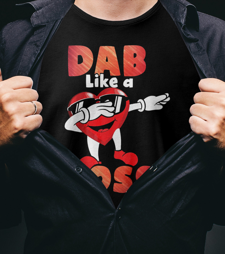 Dab Like A Boss Heart Valentine Day T-Shirt