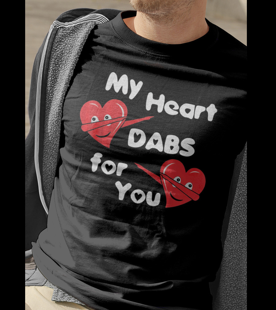 My Heart Dabs For You T-Shirt