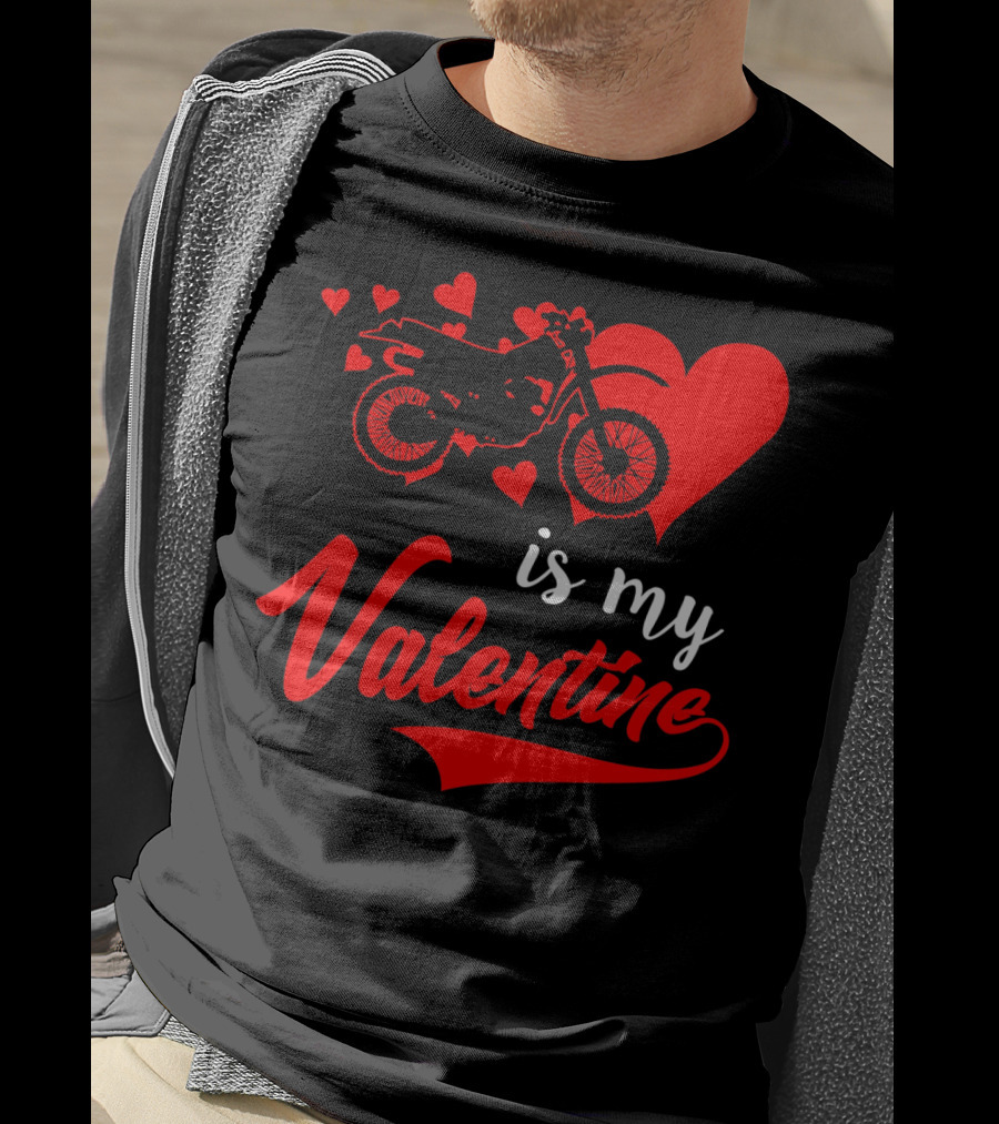 Dirt Bike Love With Hearts Is My Valentine T-Shirt