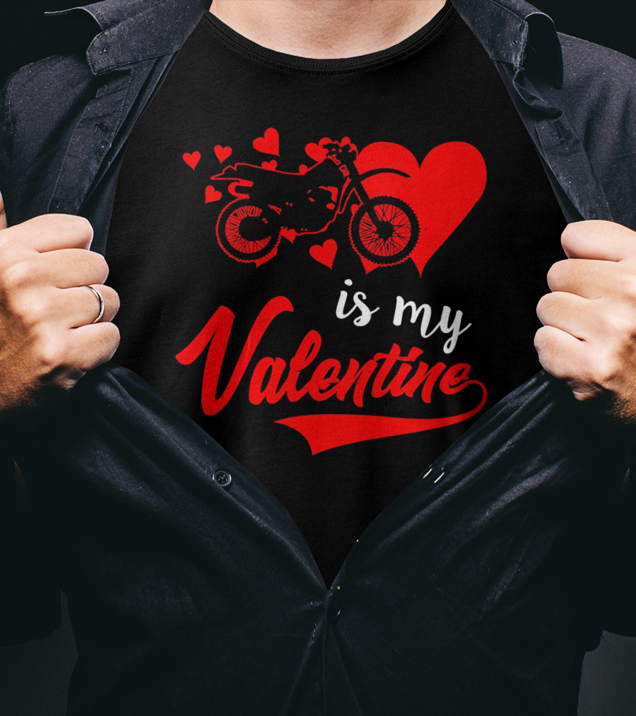 Dirt Bike Love With Hearts Is My Valentine T-Shirt