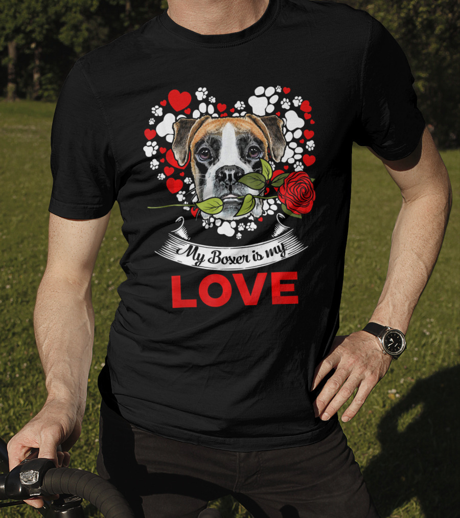 Dog Lover For Womens My Boxer Is My Love T-Shirt