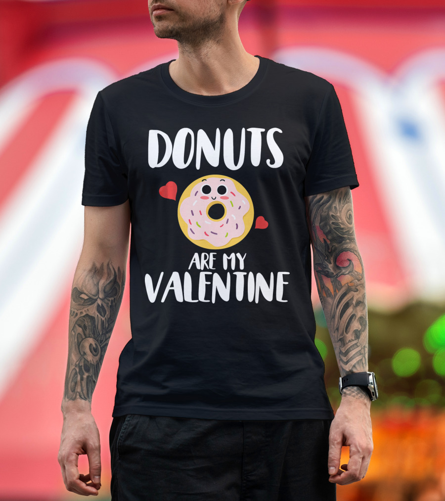 Donuts Are My Valentine Funny Valentine's Day with Cute Donut and Hearts T-Shirt