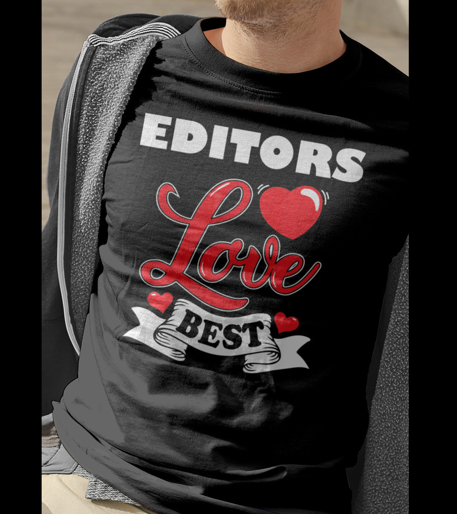 Editors Love Best Valentines Day T-Shirt
