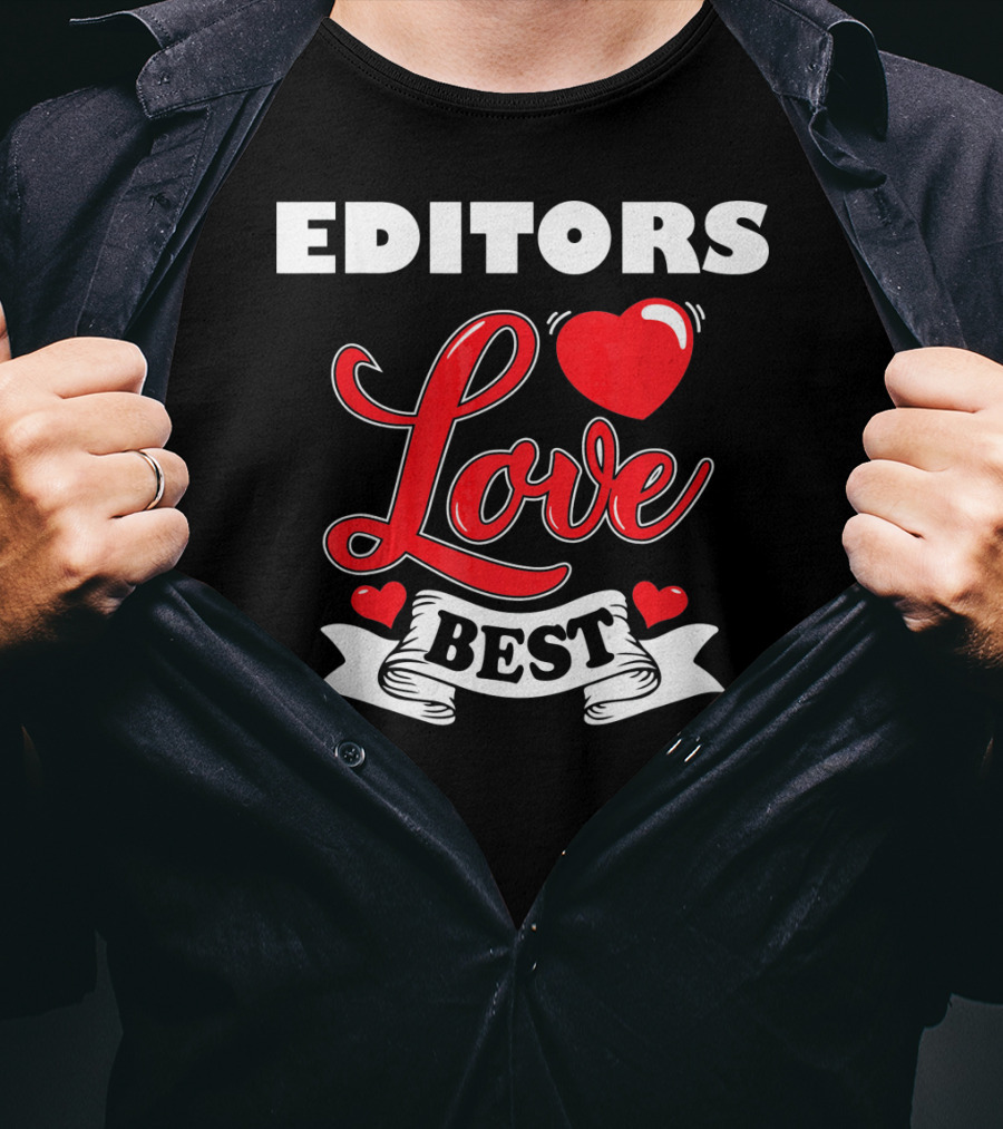Editors Love Best Valentines Day T-Shirt