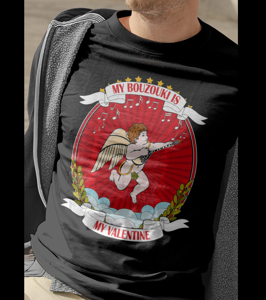 My Bouzouki Is My Valentine Cherub With Wings And Musical Notes T-Shirt