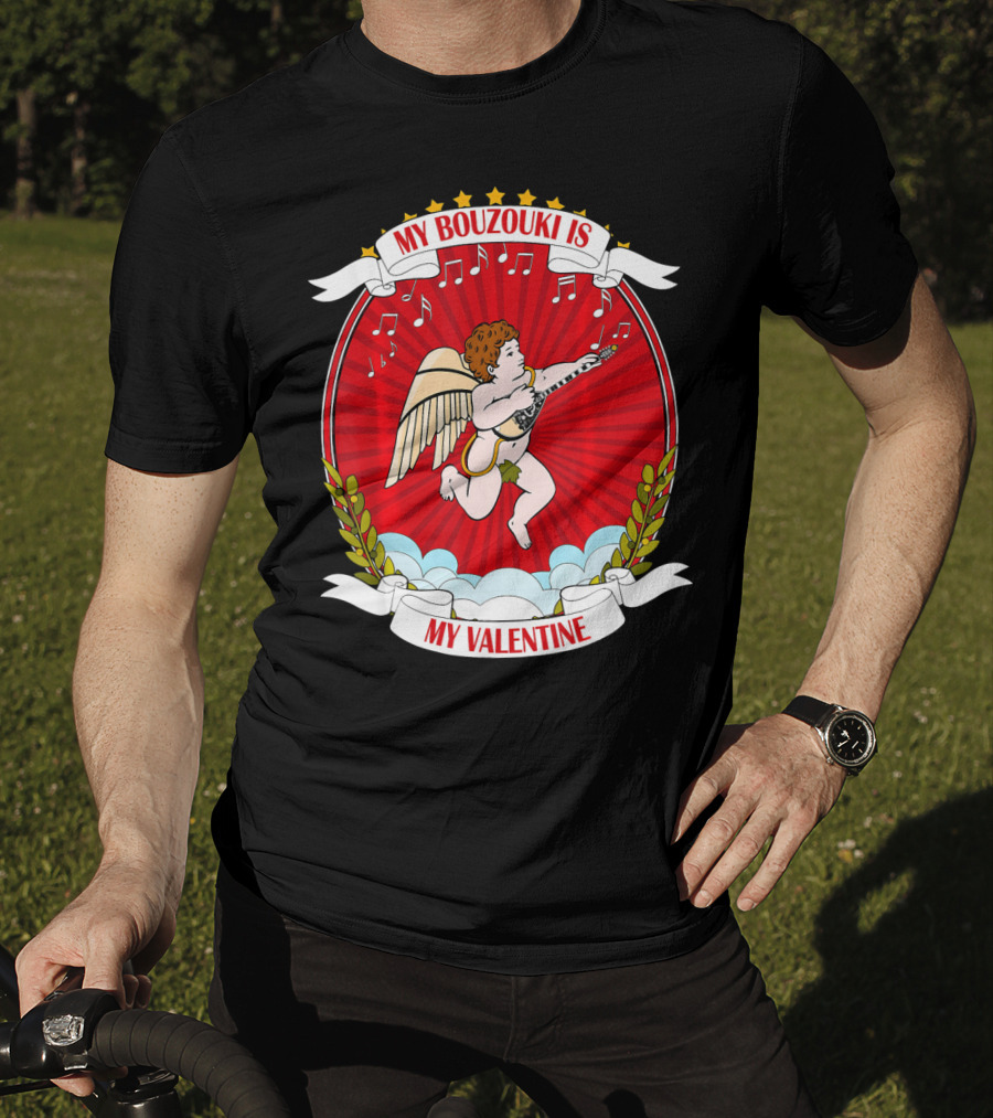 My Bouzouki Is My Valentine Cherub With Wings And Musical Notes T-Shirt