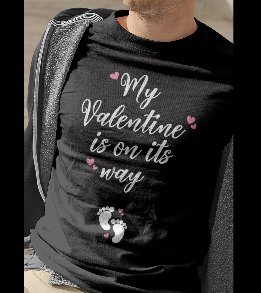My Valentine Is On Its Way Expecting Mommy T-Shirt